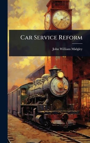 Car Service Reform
