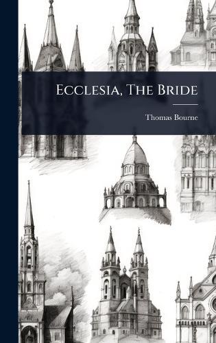 Ecclesia, The Bride