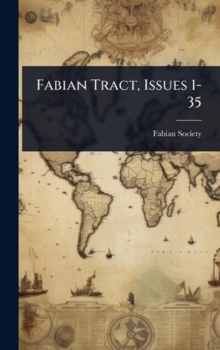 Fabian Tract, Issues 1-35