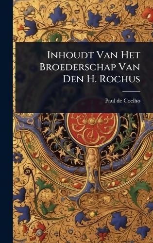 Inhoudt Van Het Broederschap Van Den H. Rochus