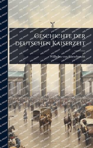 Geschichte der deutschen Kaiserzeit