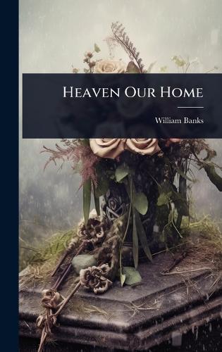 Heaven Our Home