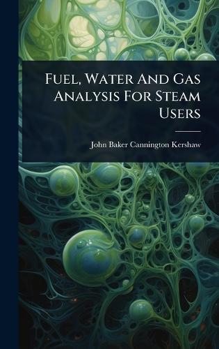 Fuel, Water And Gas Analysis For Steam Users