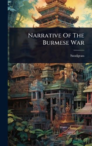 Narrative Of The Burmese War