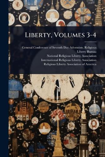 Liberty, Volumes 3-4