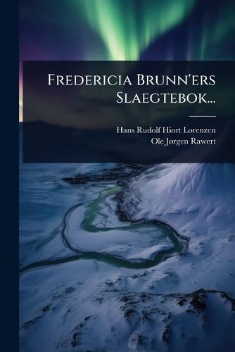Fredericia Brunn'ers Slaegtebok...