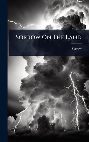 Sorrow On The Land