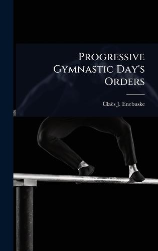 Progressive Gymnastic Day's Orders