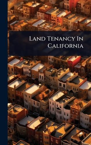 Land Tenancy In California