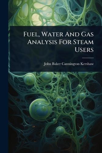Fuel, Water And Gas Analysis For Steam Users