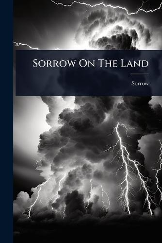 Sorrow On The Land