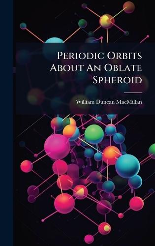 Periodic Orbits About An Oblate Spheroid
