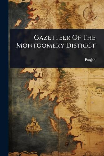 Gazetteer Of The Montgomery District