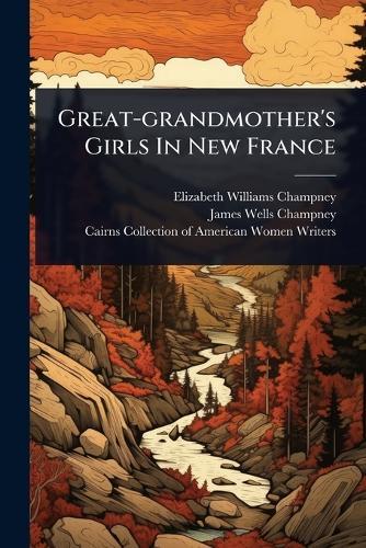 Great-grandmother's Girls In New France