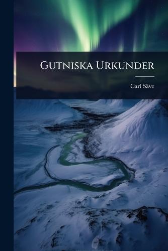 Gutniska Urkunder