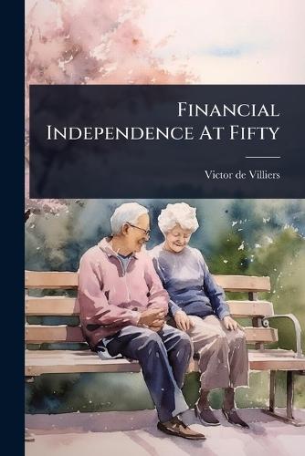 Financial Independence At Fifty