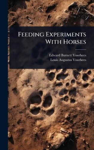 Feeding Experiments With Horses