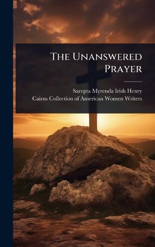 The Unanswered Prayer