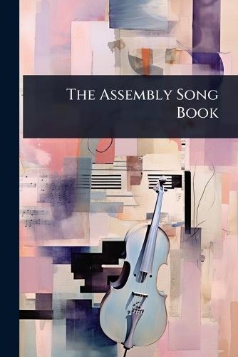 The Assembly Song Book