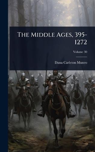 The Middle Ages, 395-1272