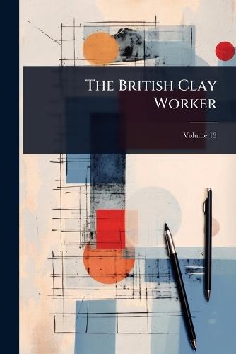 The British Clay Worker