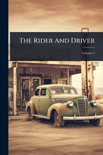 The Rider And Driver