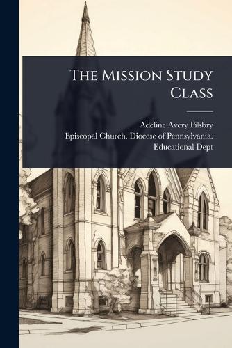 The Mission Study Class