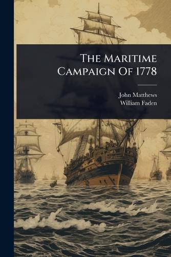 The Maritime Campaign Of 1778