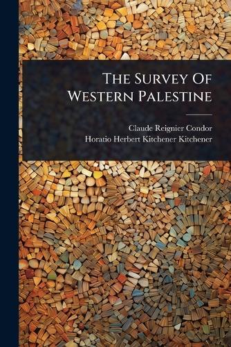 The Survey Of Western Palestine
