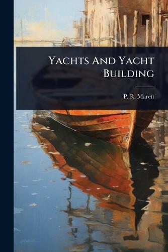Yachts And Yacht Building