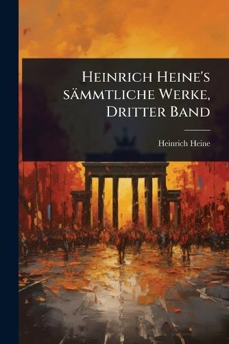Heinrich Heine's sämmtliche Werke, Dritter Band