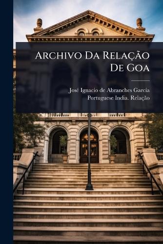 Archivo Da RelaçÃ£o De Goa