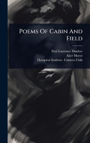 Poems Of Cabin And Field