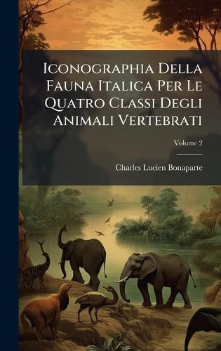 Iconographia Della Fauna Italica Per Le Quatro Classi Degli Animali Vertebrati