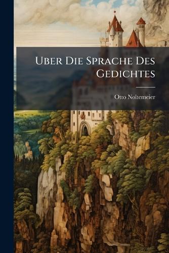Uber Die Sprache Des Gedichtes