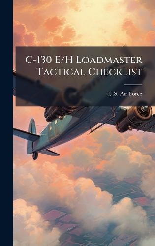 C-130 E/H Loadmaster Tactical Checklist