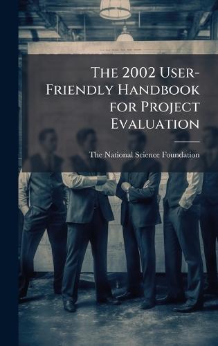The 2002 User-Friendly Handbook for Project Evaluation