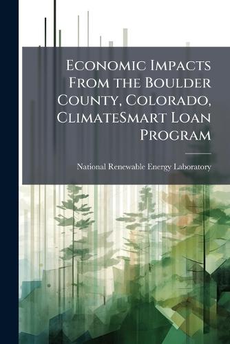 Economic Impacts From the Boulder County, Colorado, ClimateSmart Loan Program