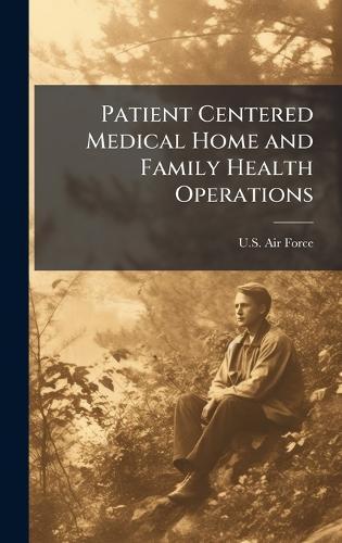 Patient Centered Medical Home and Family Health Operations