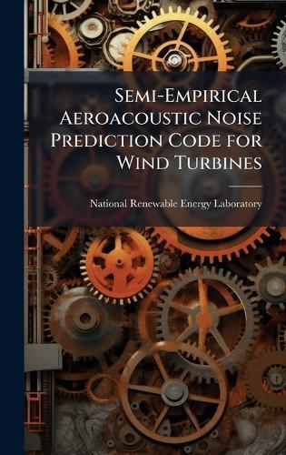 Semi-Empirical Aeroacoustic Noise Prediction Code for Wind Turbines