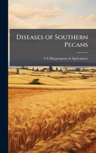 Diseases of Southern Pecans