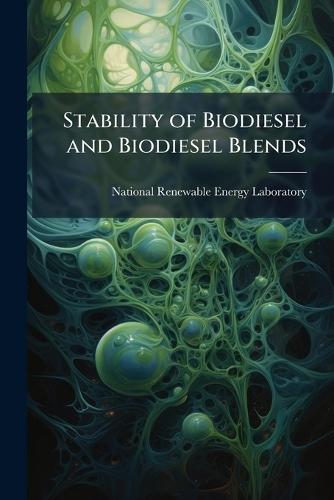 Stability of Biodiesel and Biodiesel Blends