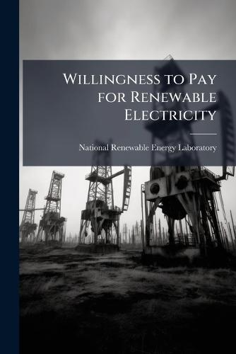 Willingness to Pay for Renewable Electricity