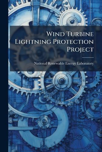 Wind Turbine Lightning Protection Project