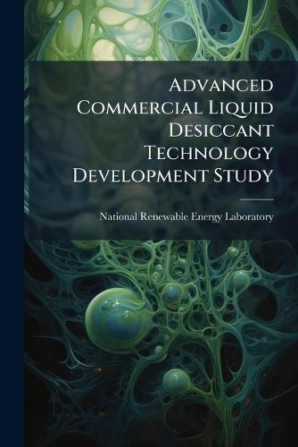Advanced Commercial Liquid Desiccant Technology Development Study