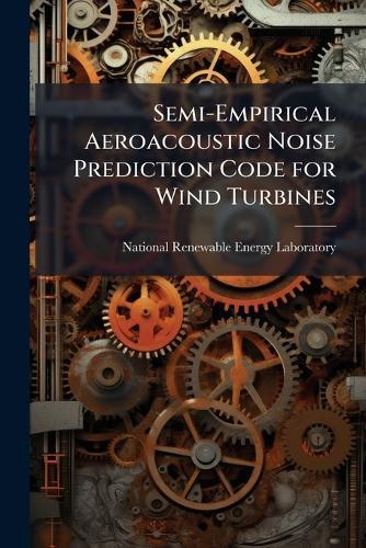 Semi-Empirical Aeroacoustic Noise Prediction Code for Wind Turbines