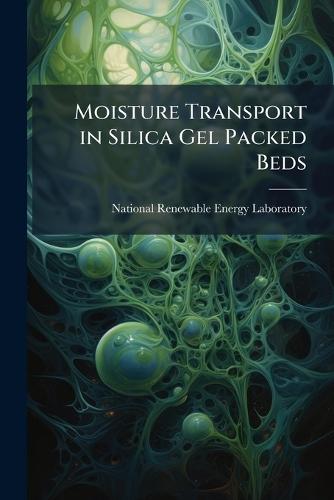 Moisture Transport in Silica Gel Packed Beds