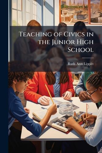 Teaching of Civics in the Junior High School