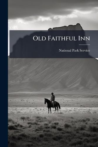 Old Faithful Inn