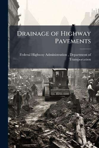 Drainage of Highway Pavements
